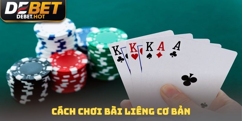 Cách Chơi Bài Liêng Dễ Hiểu Và Đơn Giản Cho Thành Viên Mới 2 Cách chơi bài liêng cơ bản