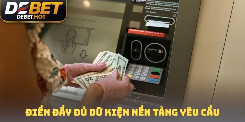 Điền đầy đủ dữ kiện nền tảng yêu cầu