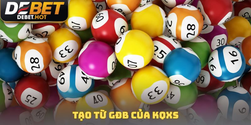 Tạo từ GĐB của KQXS