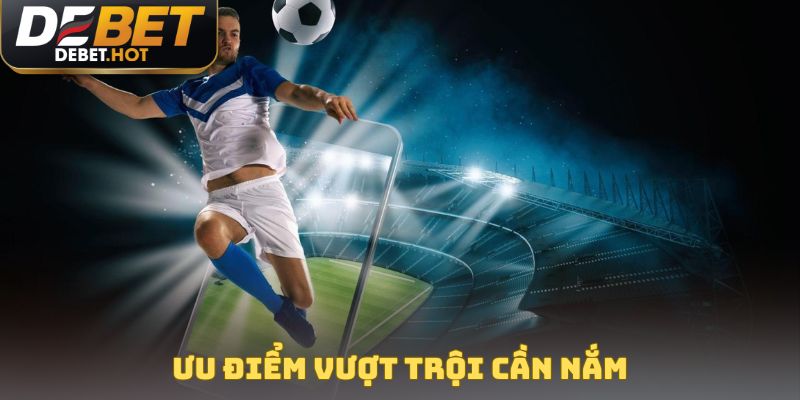 Kèo Đồng Nửa Là Gì? Bí Kíp Cược Cho Trận Đấu Cân Sức 3 Ưu điểm vượt trội cần nắm