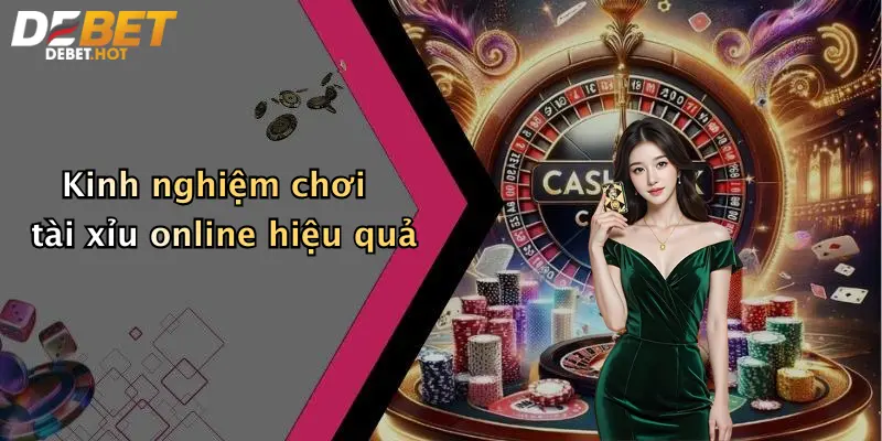 Kinh Nghiệm Chơi Tài Xỉu Online: Mẹo Thắng Lớn Cùng Debet 3 Kinh nghiệm chơi tài xỉu online hiệu quả